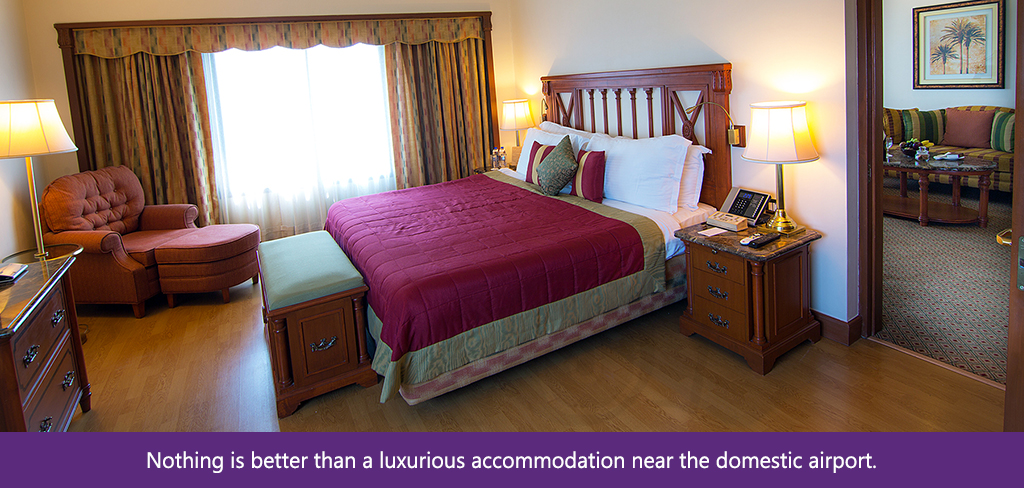 Nothing is better than a luxurious accommodation near the domestic airport.jpg